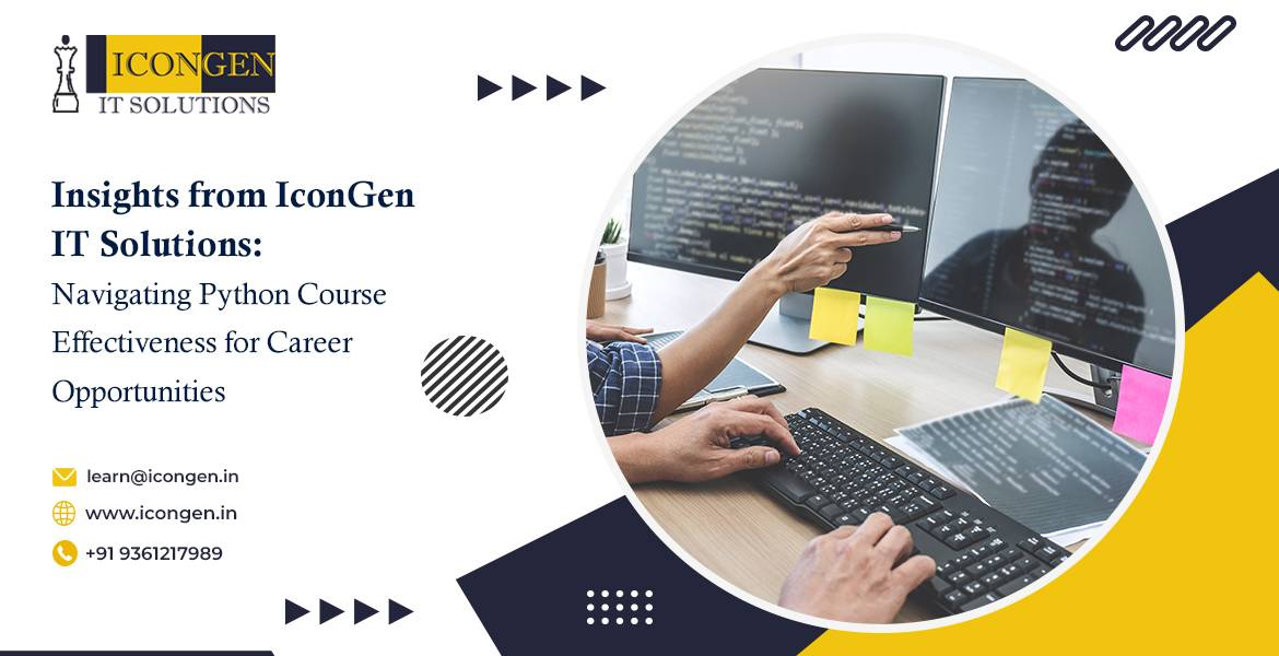 Insights from IconGen IT Solutions: Navigating Python Course Effectiveness for Career Opportunities