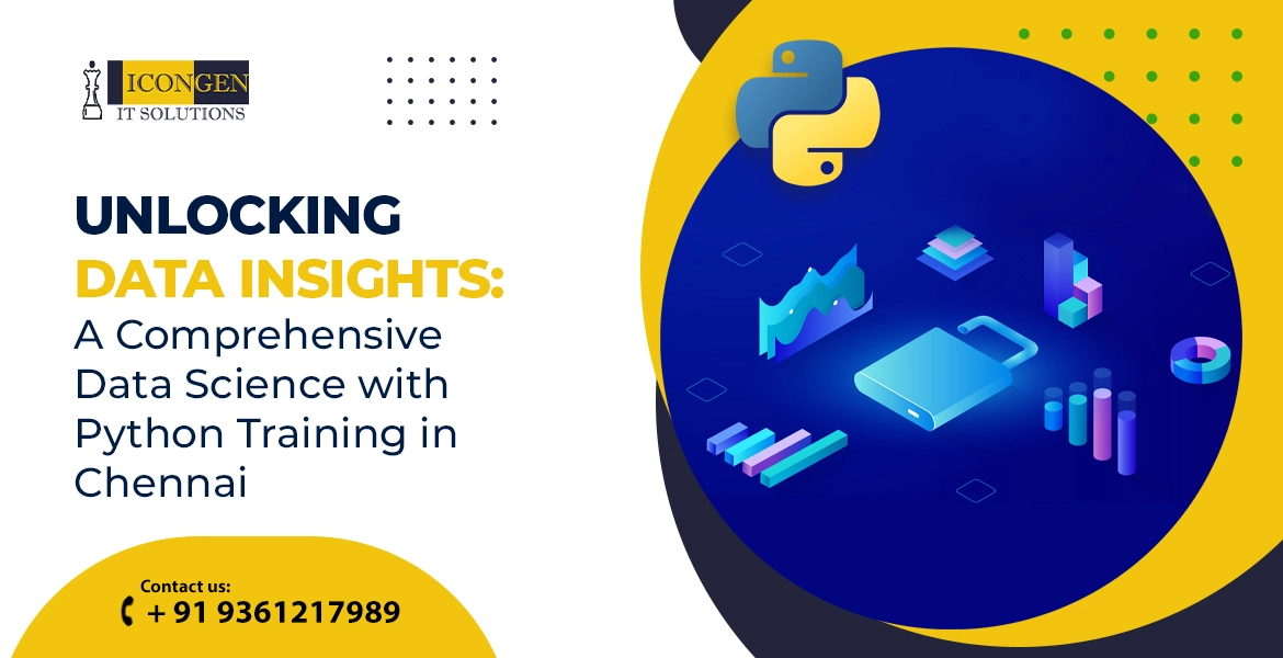 Unlocking Data Insights: A Comprehensive Data Science with Python Training in Chennai